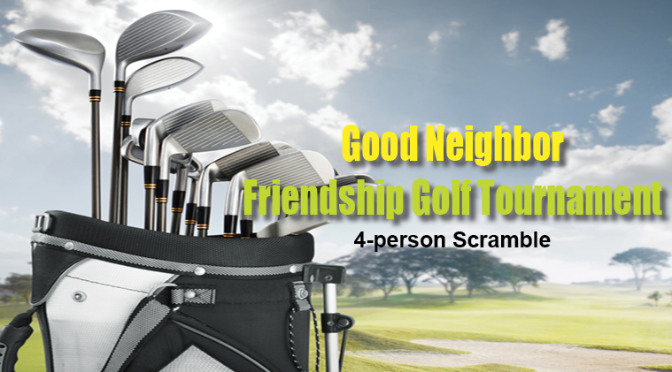 Good Neighbor Friendship Golf Tournament Good Neighbor Friendship Golf Tournament